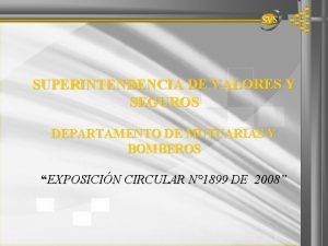 SUPERINTENDENCIA DE VALORES Y SEGUROS DEPARTAMENTO DE MUTUARIAS