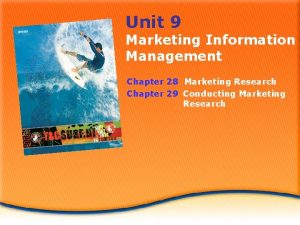 Unit 9 Marketing Information Management Chapter 28 Marketing