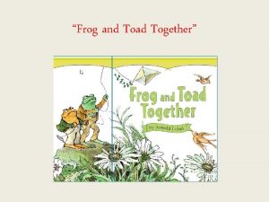 Frog and Toad Together seized If you seized