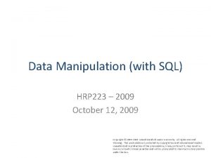 Data Manipulation with SQL HRP 223 2009 October