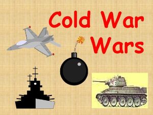Cold Wars Q Who would a Cold War