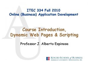 A U ITEC 334 Fall 2010 Online Business