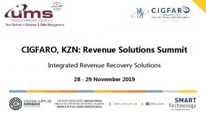 CIGFARO KZN Revenue Solutions Summit Integrated Revenue Recovery