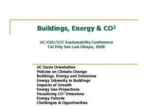 Buildings Energy CO 2 UCCSUCCC Sustainability Conference Cal