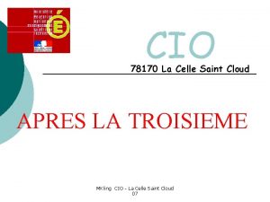 CIO 78170 La Celle Saint Cloud APRES LA