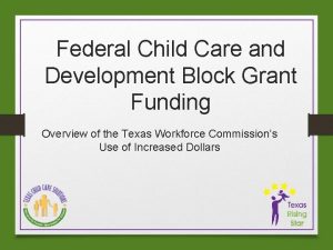 Federal Child Care and Development Block Grant Funding