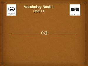 Vocabulary Book II Unit 11 Take Out Binder