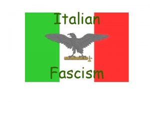 Italian Fascism A Definition of Fascism is the