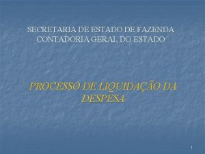 SECRETARIA DE ESTADO DE FAZENDA CONTADORIA GERAL DO