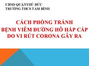 UBND QUNTH C TRNG THCS TAM BNH CCH