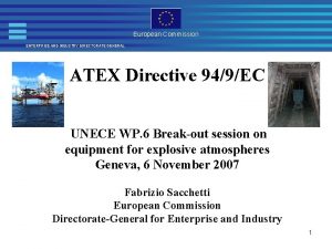 European Commission ENTERPRISE AND INDUSTRY DIRECTORATE GENERAL ATEX