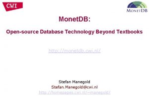 Monet DB Opensource Database Technology Beyond Textbooks http