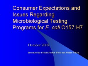 Consumer Expectations and Issues Regarding Microbiological Testing Programs