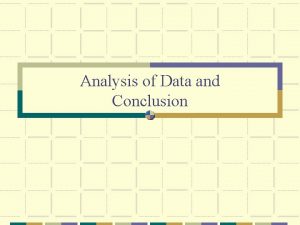 Analysis of Data and Conclusion Data Analysis Review