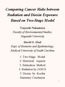 Comparing Cancer Risks between Radiation and Dioxin Exposure