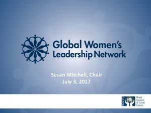 Susan Mitchell Chair July 3 2017 GWLN Founding