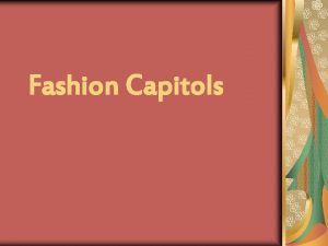 Fashion Capitols Design Capitals of the World There