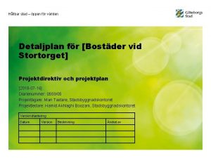 Hllbar stad ppen fr vrlden Detaljplan fr Bostder