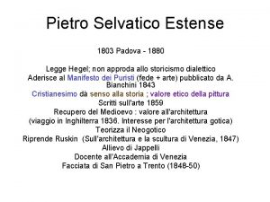 Pietro Selvatico Estense 1803 Padova 1880 Legge Hegel