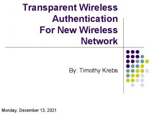 Transparent Wireless Authentication For New Wireless Network By