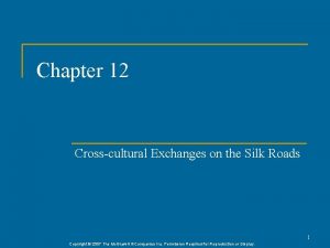 Chapter 12 Crosscultural Exchanges on the Silk Roads