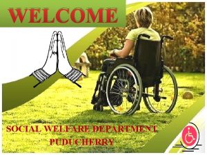 WELCOME SOCIAL WELFARE DEPARTMENT PUDUCHERRY UNION TERRITORY OF