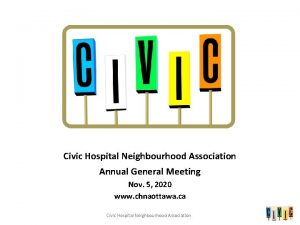 Civic Hospital Neighbourhood Association Annual General Meeting Nov