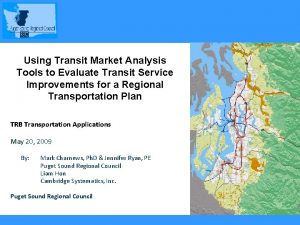 Using Transit Market Analysis Tools to Evaluate Transit