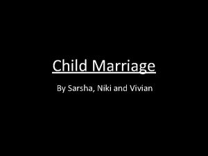 Child Marriage By Sarsha Niki and Vivian Marriage