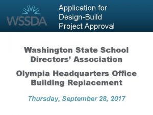 Application for DesignBuild Project Approval Washington State School
