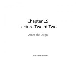 Chapter 19 Lecture Two of Two After the