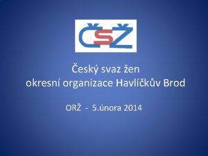 esk svaz en okresn organizace Havlkv Brod OR