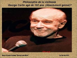 Philosophie de la vieillesse George Carlin ag de