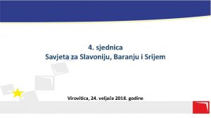 4 sjednica Savjeta za Slavoniju Baranju i Srijem