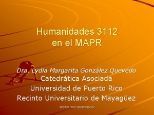 Humanidades 3112 en el MAPR Dra Lydia Margarita