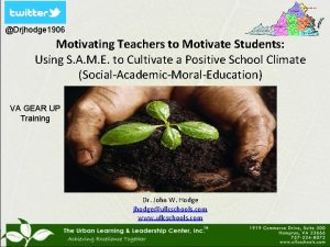 Drjhodge 1906 Motivating Teachers to Motivate Students Using