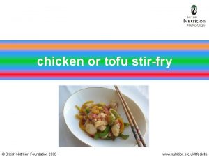 chicken or tofu stirfry British Nutrition Foundation 2006