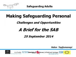 Safeguarding Adults Making Safeguarding Personal Challenges and Opportunities