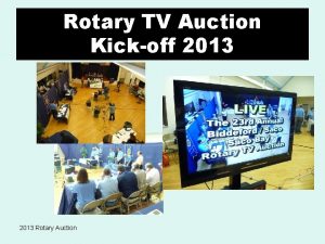 Rotary TV Auction Kickoff 2013 Rotary Auction Rotary