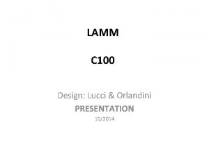 LAMM C 100 Design Lucci Orlandini PRESENTATION 102014