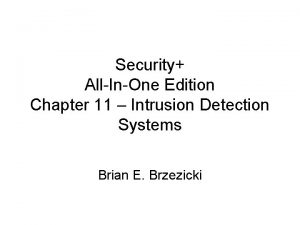 Security AllInOne Edition Chapter 11 Intrusion Detection Systems