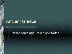 Ancient Greece Macedonia and Hellenistic Notes Essential Questions