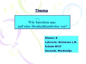 Thema Wir bereiten uns auf eine Deutschlandreise vor