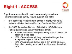 Right 1 ACCESS Right to access health and