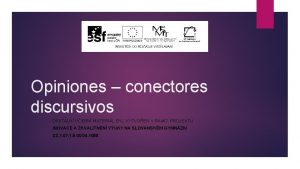 Opiniones conectores discursivos DIGITLN UEBN MATERIL BYL VYTVOEN