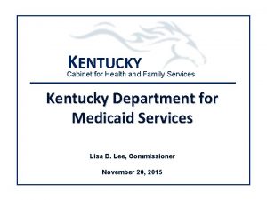 KENTUCKY Cabinet for Health and Family Services Kentucky