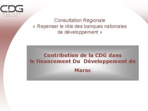 Consultation Rgionale Repenser le rle des banques nationales