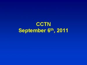 CCTN th September 6 2011 Recent Scientific Publications