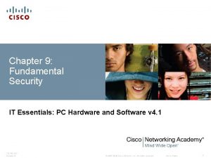 Chapter 9 Fundamental Security IT Essentials PC Hardware