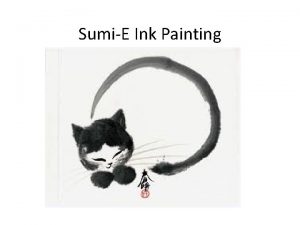 SumiE Ink Painting Began in China in the